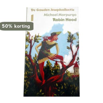Robin Hood - Michael Morpurgo - De Gouden Jeugcollectie, Verzenden, Michael Morpurg