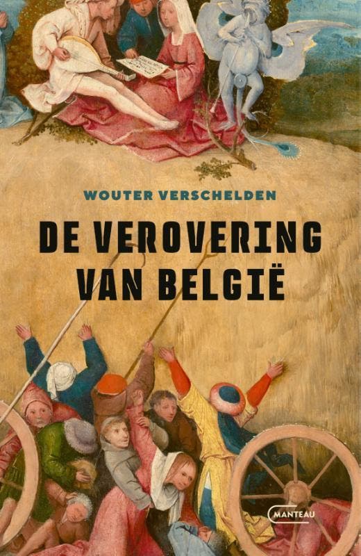 De Verovering Van België 9789022341926 Wouter Verschelden, Livres, Livres Autre, Envoi