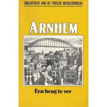 Arnhem, een brug te ver nummer 7 uit de serie 9789002181719, Verzenden, Zo goed als nieuw, Anthony Farrar-Hockley