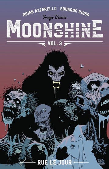 Moonshine Volume 3 Rue Le Jour 9781534315143 Brian Azzarello, Verzenden, Brian Azzarello