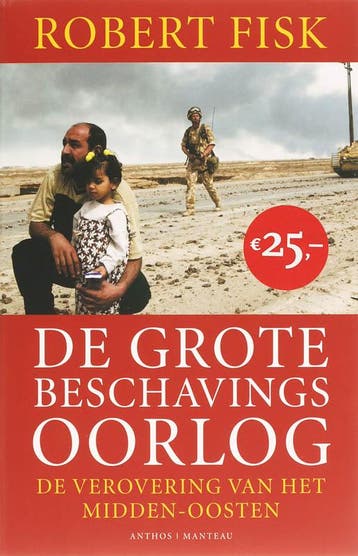 De grote beschavingsoorlog 9789041410948 Robert Fisk, Verzenden, Gelezen, Robert Fisk