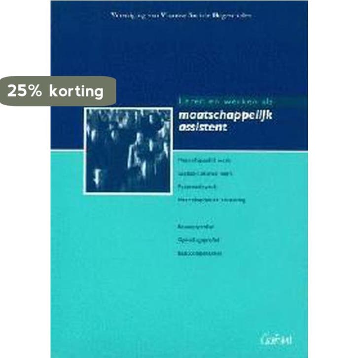 LEREN EN WERKEN ALS MAATSCHAPPELIJK ASSISTENT 9789053505335, Boeken, Studieboeken en Cursussen, Gelezen, Verzenden