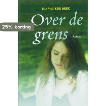 Over de grens / Spiegelserie 9789059772465 Ina van der Beek, Verzenden, Gelezen, Ina van der Beek