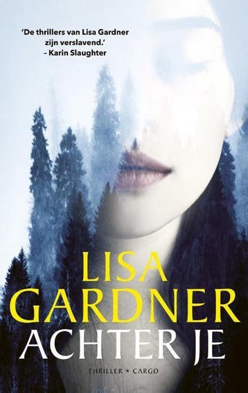 Achter je / FBI Profiler / 5 9789403106908 Lisa Gardner, Verzenden, Zo goed als nieuw, Lisa Gardner