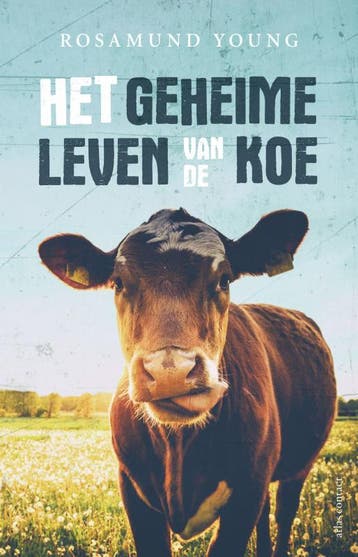 Het geheime leven van de koe 9789045035475 Rosamund Young, Verzenden, Gelezen, Rosamund Young