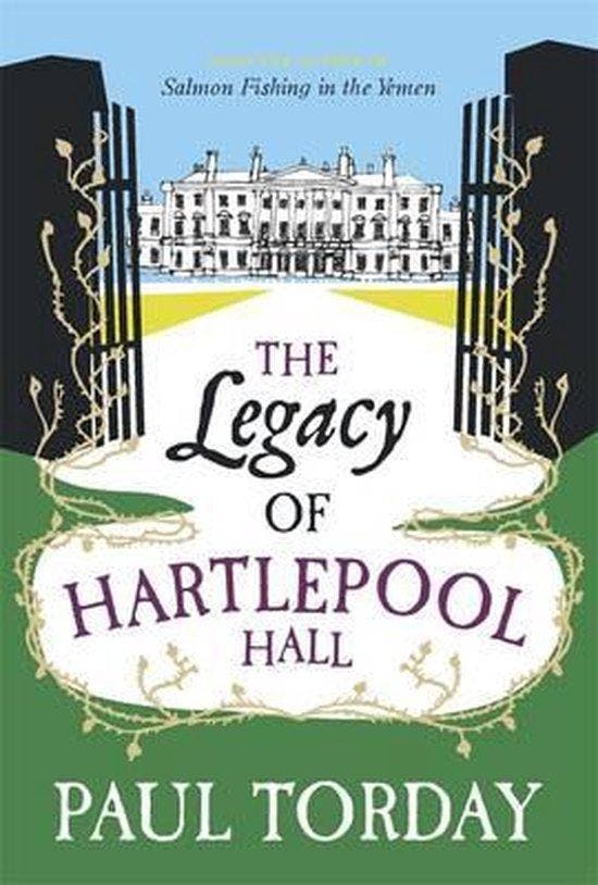 The Legacy of Hartlepool Hall 9780297863212 Paul Torday, Livres, Langue | Anglais, Envoi