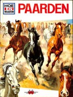 Paarden / Hoe en waarom / 27 9789024302420, Verzenden