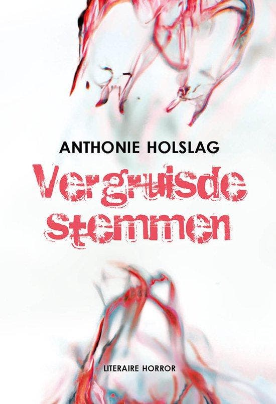 Vergruisde stemmen, Anthonie Holslag 9789492099556, Boeken, Sprookjes en Fabels, Zo goed als nieuw, Verzenden