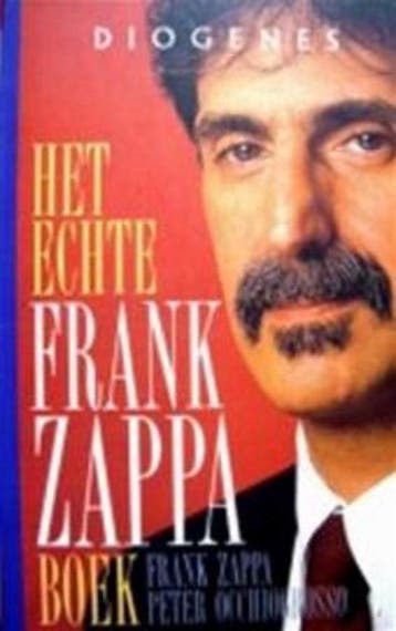 Het echte Frank Zappa boek 9789060749470 F. Zappa, Verzenden, Gelezen, F. Zappa