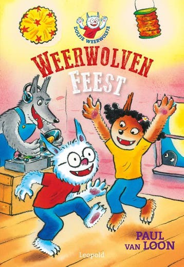 Weerwolvenfeest / Dolfje Weerwolfje 9789025876159, Verzenden, Paul van Loon
