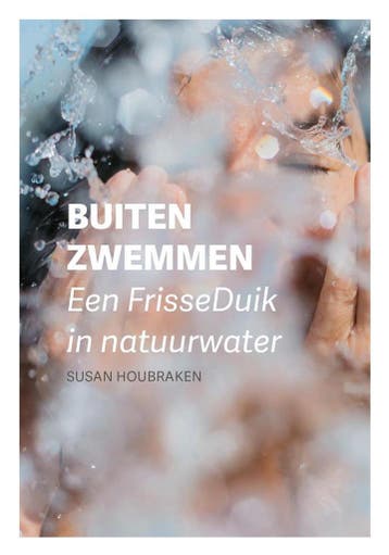 BUITEN ZWEMMEN een FrisseDuik in natuurwater 9789490969288, Verzenden, Gelezen, Susan Houbraken