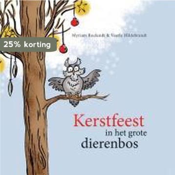 Kerstfeest in het grote dierenbos 9789460792946, Verzenden, Gelezen, Myriam Roelandt