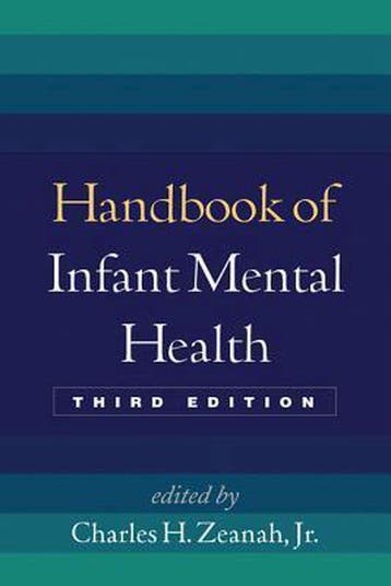 Handbook of Infant Mental Health 9781462506460 Jr. Zeanah, Verzenden, Gelezen, Jr. Zeanah