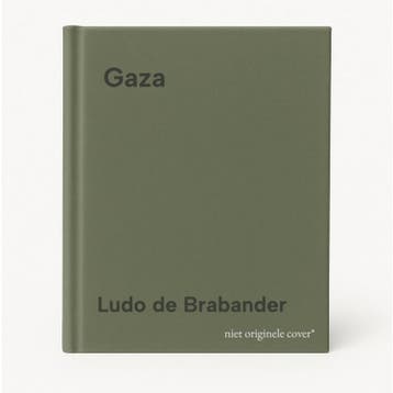 Gaza 9789462674721 Ludo de Brabander, Boeken, Verzenden, Zo goed als nieuw, Ludo de Brabander