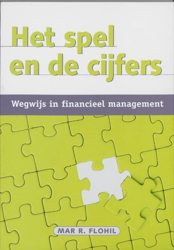 Het spel en de cijfers / Wegwijs 9789058710826 Mar R. Flohil, Boeken, Economie, Management en Marketing, Gelezen, Verzenden