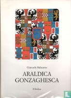 Malacarne, Giancarlo - Araldica Gonzaghesca - 1993, Boeken, Geschiedenis | Wereld, Verzenden, Gelezen, Overige gebieden
