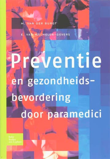 Preventie en gezondheidsbevordering door paramedici, Boeken, Verzenden, Zo goed als nieuw, M. van der Burgt