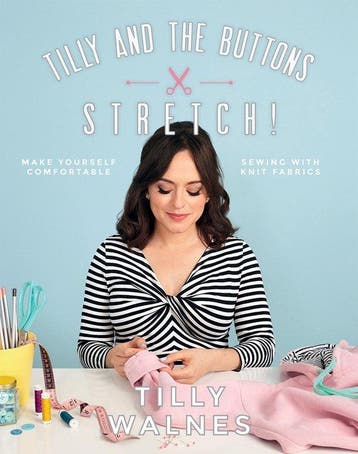 Tilly and the Buttons: Stretch! : Make Yourself Comfortable, Verzenden, Gelezen, Tilly Walnes