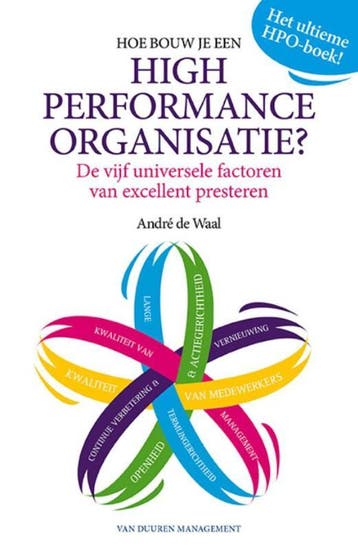 Hoe Bouw Je Een High Performance Organisatie? | André Waal, Verzenden, Nieuw, André Waal