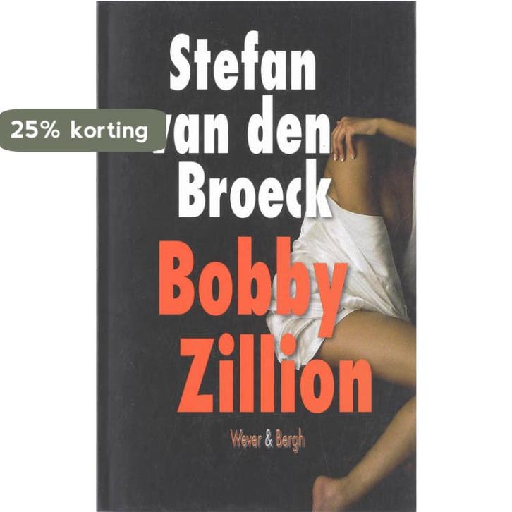 Bobby Zillion 9789078902218 Stefan van den  Broeck, Boeken, Romans, Zo goed als nieuw, Verzenden