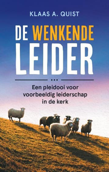 De wenkende leider 9789055605804 Klaas A. Quist, Verzenden, Klaas A. Quist