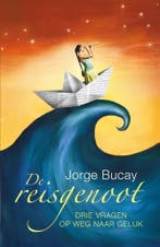 De reisgenoot 9789400501805 Jorge Bucay, Boeken, Verzenden, Gelezen, Jorge Bucay