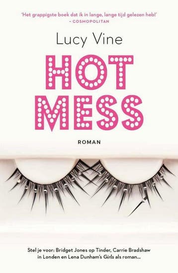 Hot mess 9789400509221 Lucy Vine, Verzenden, Lucy Vine
