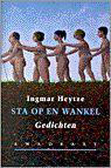 Sta op en wankel 9789064813115 I. Heytze, Verzenden, I. Heytze