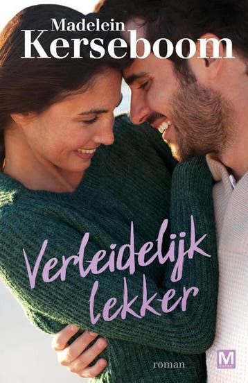 Verleidelijk lekker 9789460684173 Madelein Kerseboom, Verzenden, Madelein Kerseboom