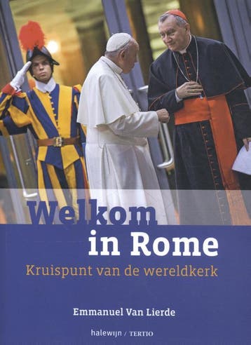 Welkom in Rome 9789085285571 Emmanuel Van Lierde, Verzenden, Zo goed als nieuw, Emmanuel Van Lierde