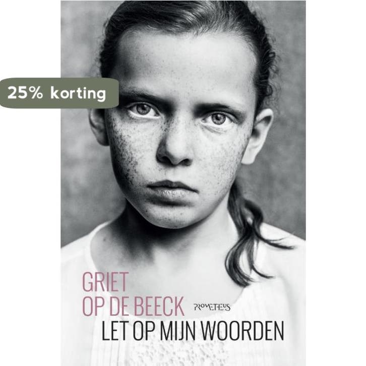 Let op mijn woorden 9789044636161 Griet Op de Beeck, Boeken, Romans, Zo goed als nieuw, Verzenden