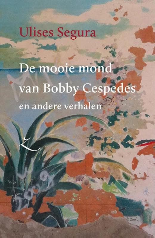 De mooie mond van Bobby Cespedes en andere verhalen /, Boeken, Romans, Zo goed als nieuw, Verzenden