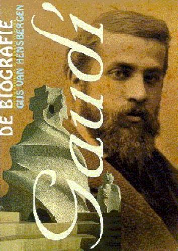 Gaudi 9789074622400 Gijs van Hensbergen, Boeken, Geschiedenis | Wereld, Zo goed als nieuw, Verzenden