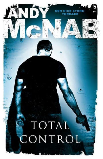 Total control / Nick Stone / 1 9789046114858 Andy McNab, Verzenden, Andy McNab