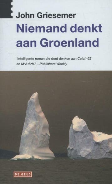 Niemand denkt aan Groenland / Focus 9789044505269, Verzenden, Gelezen, John Griesemer