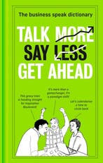 Talk More. Say Less. Get Ahead. 9780008434137 HarperCollins, Verzenden, Zo goed als nieuw, HarperCollins