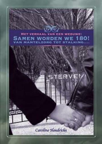 Samen worden we 180! 9789491247620 Caroline Hendrickx, Verzenden, Gelezen, Caroline Hendrickx
