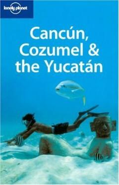 CANCUN COZUMEL & YUCATAN 4E LP ING 9781741790191, Verzenden, Gelezen, PLANET LONELY
