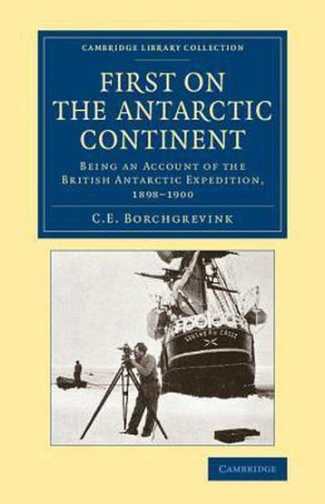 Cambridge Library Collection - Polar Exploration- First on, Verzenden, C.E. Borchgrevink