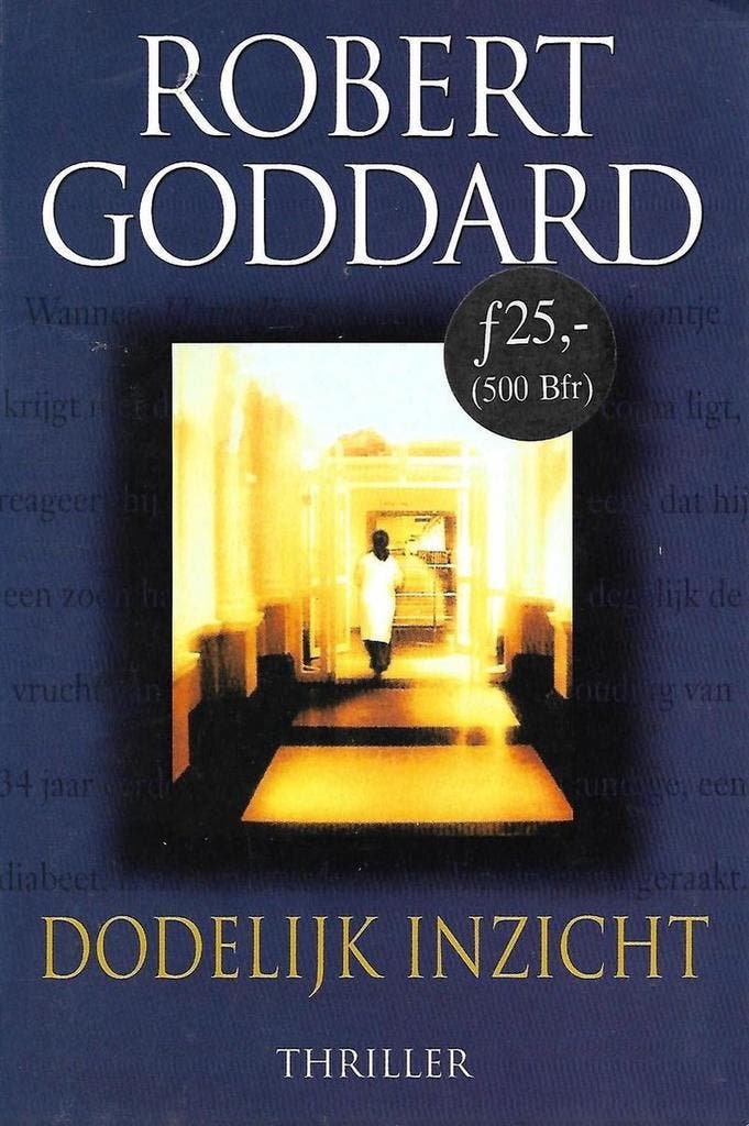 DODELIJK INZICHT 9789055018260 R. Goddard, Livres, Thrillers, Envoi