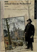 Alfred Ost in Nederland 9789053660133 Simon van Blokland, Verzenden, Gelezen, Simon van Blokland