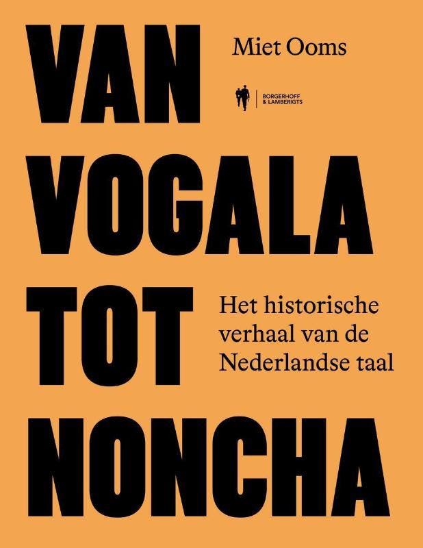 Van Vogala Tot Noncha | Miet Ooms | Nieuw, Livres, Livres Autre, Envoi