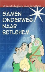 SAMEN ONDERWEG NAAR BETLEHEM - Adventsdagboek voor het gezin, Verzenden, Zo goed als nieuw, M. van Ekelenburg