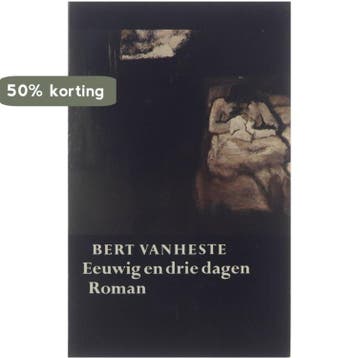 Eeuwig en drie dagen 9789029035880 Vanheste, Verzenden, Gelezen, Vanheste