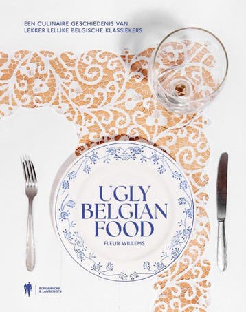 Ugly Belgian Food 9789493410350 Fleur Willems, Verzenden, Zo goed als nieuw, Fleur Willems