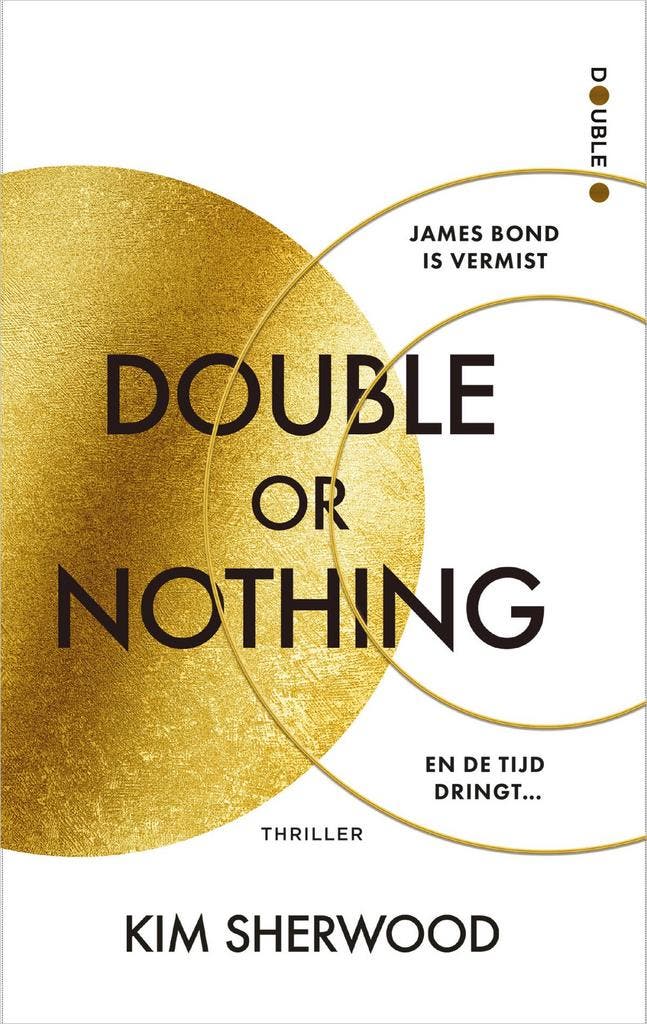 Double O 1 - Double or nothing (9789402711349, Kim Sherwood), Livres, Romans, Envoi