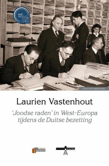 ‘Joodse Raden’ In West-Europa Tijdens De Duitse Bezetting, Verzenden, Nieuw, Laurien Vastenhout