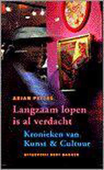 Langzaam lopen is al verdacht 9789035120921 A. Peters, Boeken, Verzenden, Gelezen, A. Peters