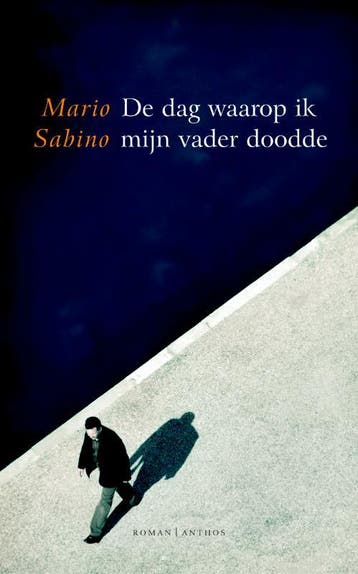 De dag waarop ik mijn vader doodde 9789041413079, Verzenden, Mario Sabino