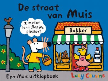 De straat van Muis / Mijn vriendje Muis 9789025855376, Verzenden, Lucy Cousins